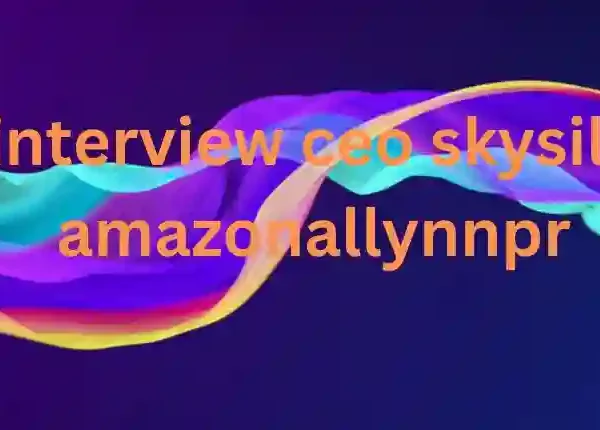 Interview-CEO-Skysilk-Amazonallynnpr